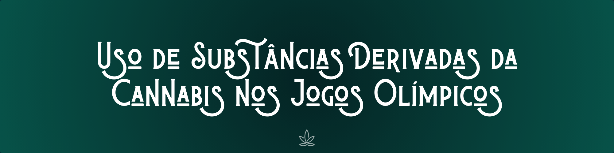 Uso de Substâncias Derivadas da Cannabis nos Jogos Olímpicos